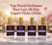 Best Floral Perfumes That Last All Day Expert Picks 2026